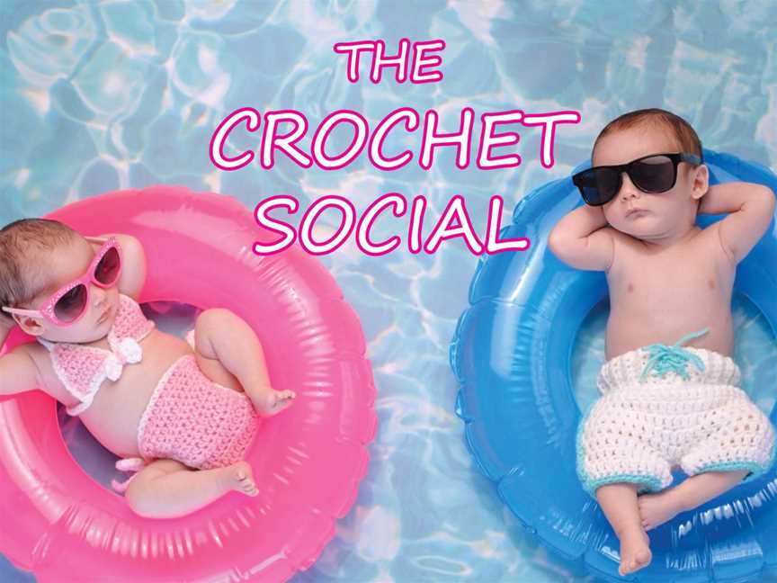 The Crochet Social - A Weekly Crochet Group, Social clubs in Cannington