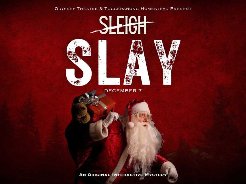 Get ready for the ultimate holiday whodunit with Odyssey Theatre's 'Sleigh
Slay' – coming to Tuggeranong Homestead on December 7th!