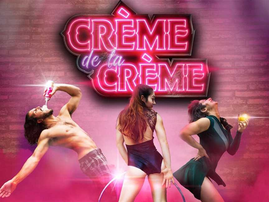 Crème de la crème Cabaret, Events in Northbridge