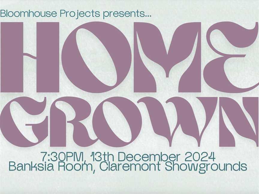 Homegrown | December 13 at 7:30pm