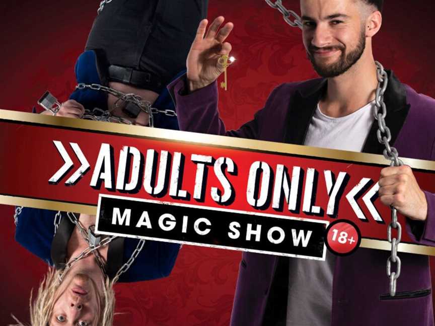 Adults Only Magic Show, Events in Northbridge