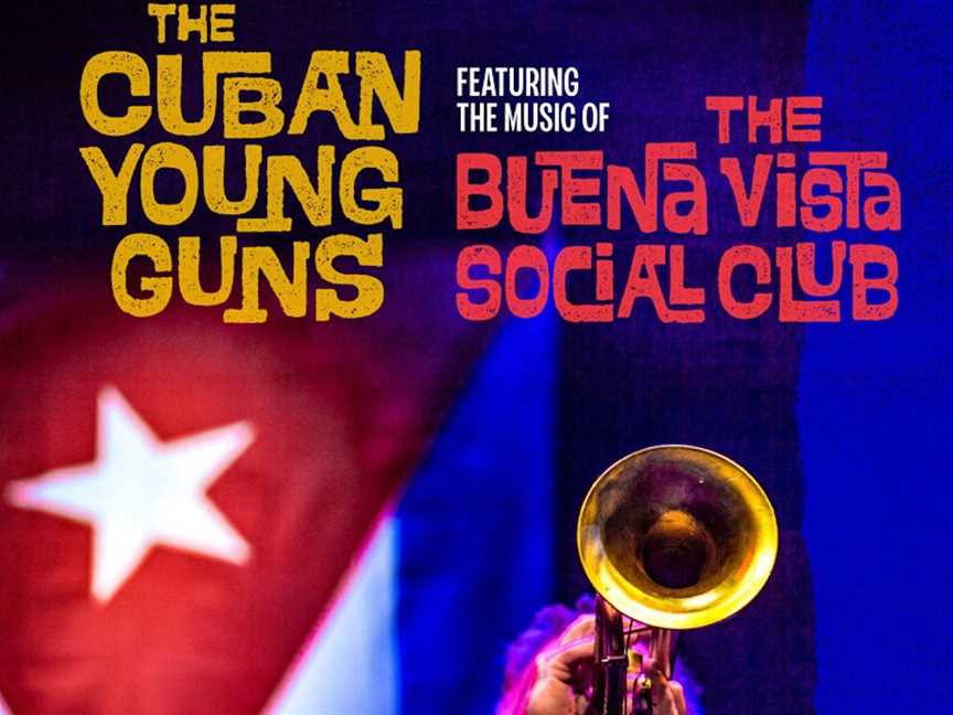 Cuban Young Guns ft Adam Hall - The Music of the Buena Vista Social Club, Events in Perth