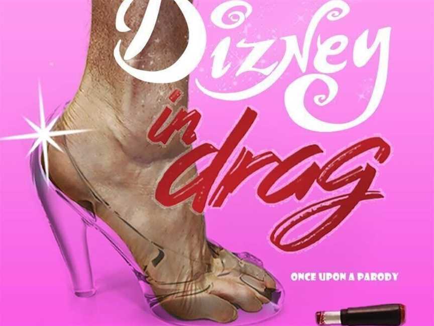 Dizney in Drag: Once Upon a Parody, Events in Perth