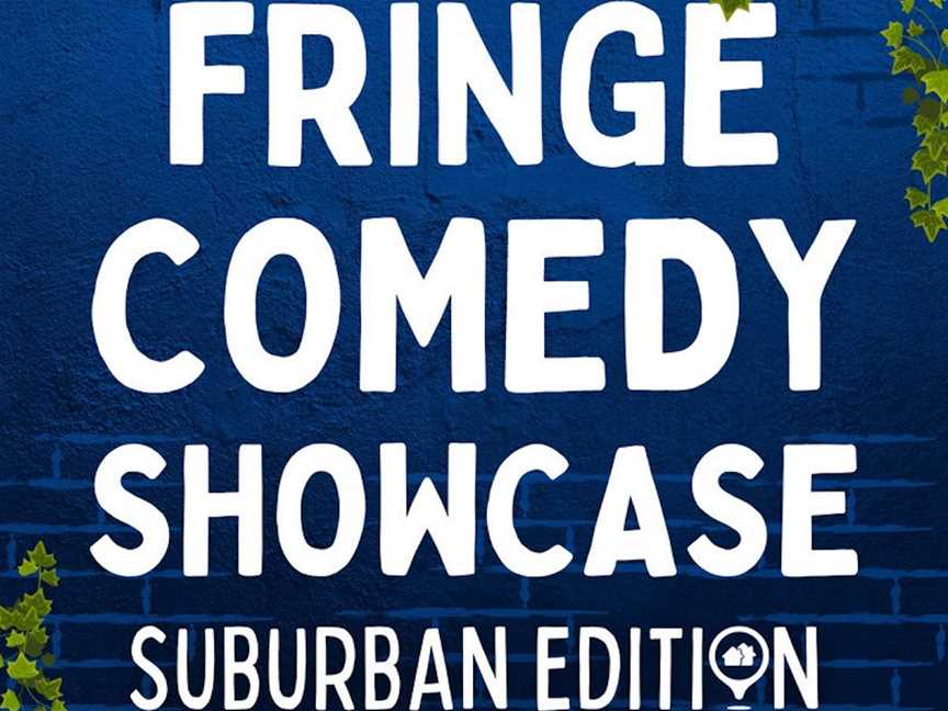 Fringe comedy showcase: Suburban edition - The Leederville Precinct, Events in Leederville