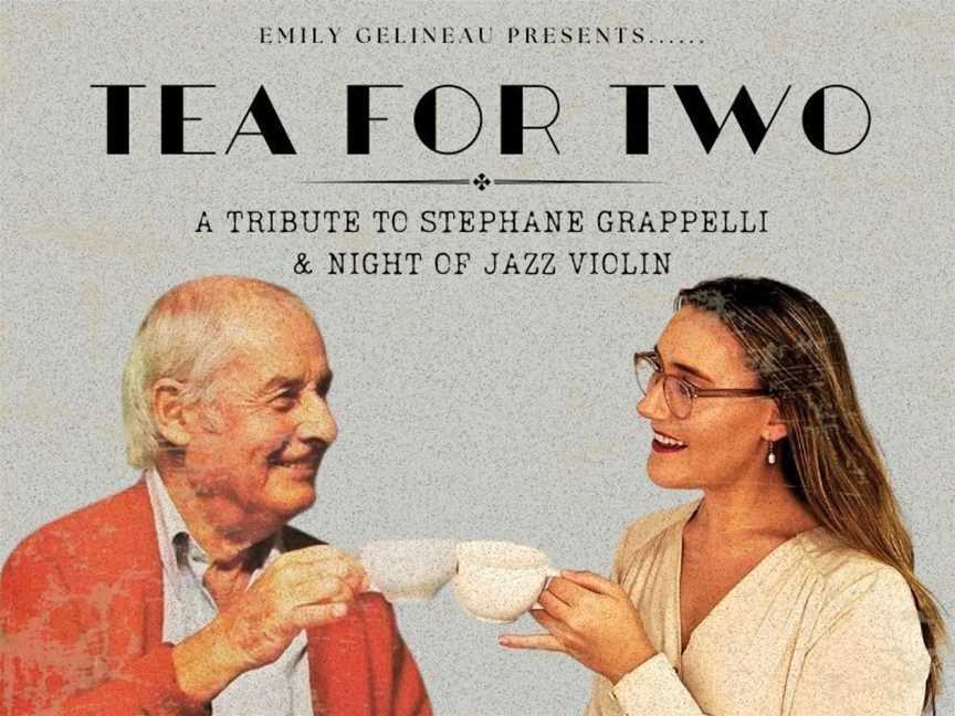 "Tea for Two" - A Stephane Grappelli Tribute & Night of Jazz Violin, Events in East Fremantle