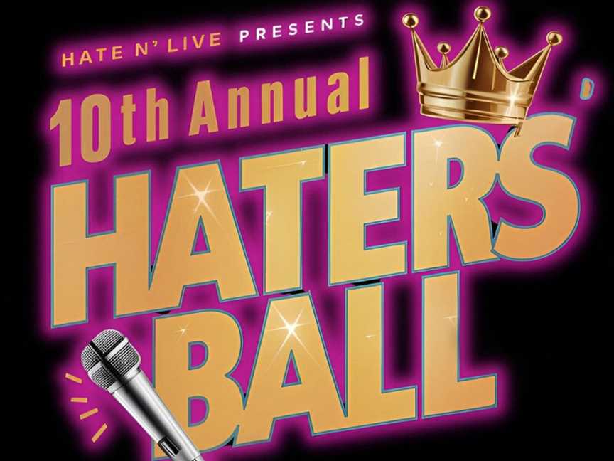 10th Annual Haters' Ball - Sir Henry's, Events in Northbridge