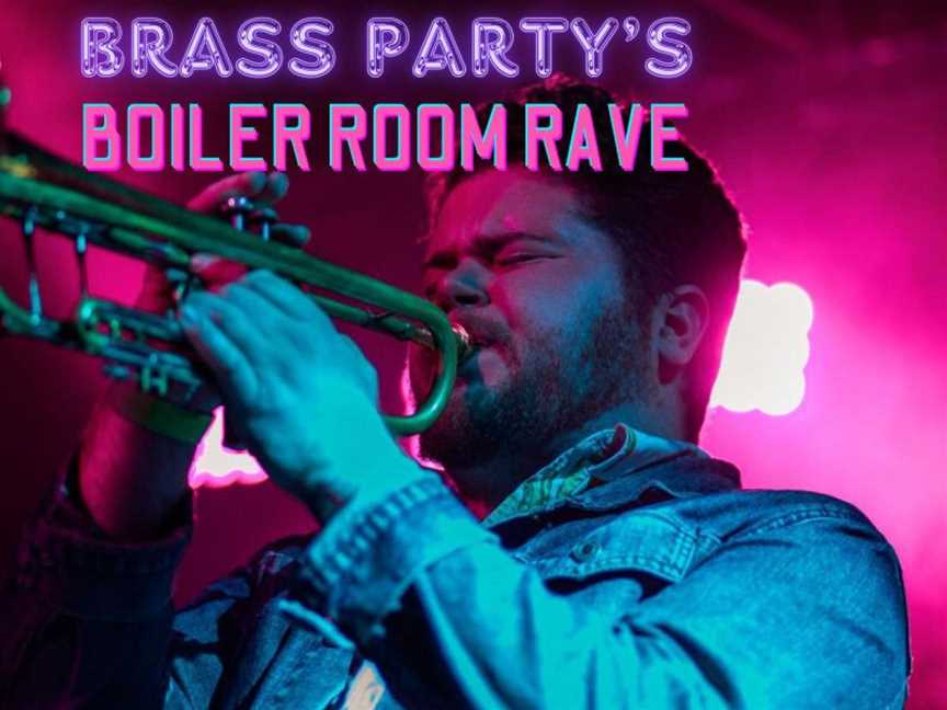 Brass Party's Boiler Room Rave, Events in North Perth