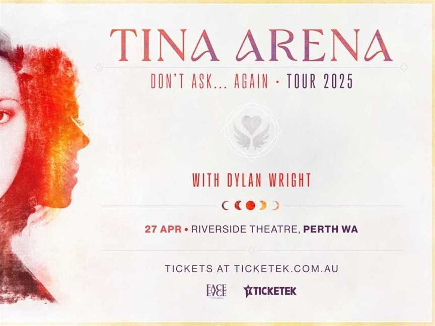 Tina Arena don't ask... again tour, Events in Perth